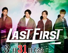 2023/3/31（金）LASTFIRST　LIVE